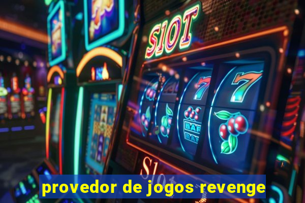 provedor de jogos revenge